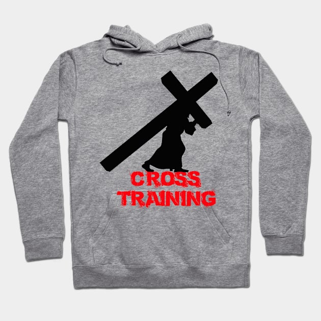 Cross Training Jesus Gym Work Out Shirt Hoodie by fredooch